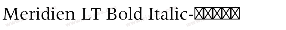 Meridien LT Bold Italic字体转换